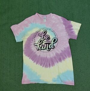 In A World Where You Can Be Anything Be Kind Unisex Tie Dye T Shirt Sz Medium